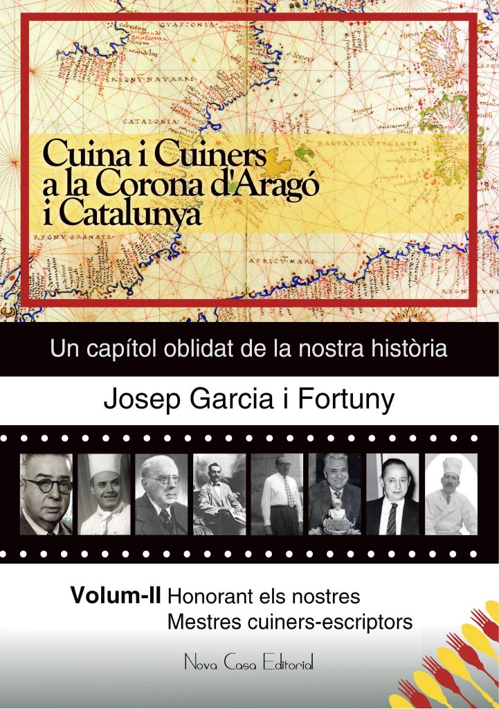 Cuina i Cuiners a la Corona d’Aragó i Catalunya - Volum II - “Honorant els Mestres cuiners-escriptors”